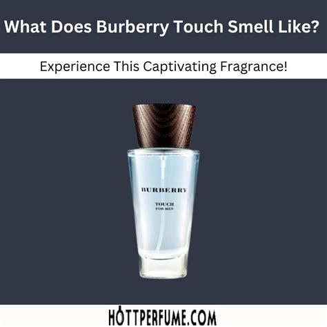 how does burberry touch smell|burberry touch vs weekend.